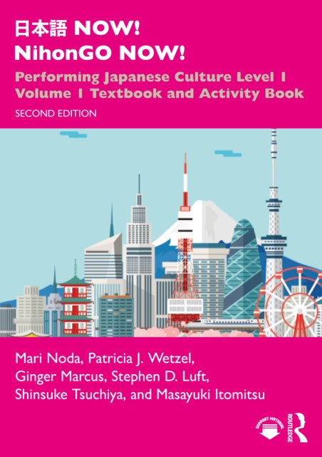 ??? NOW! NihonGO NOW!: Performing Japanese Culture - Level 1 Volume 1 Textbook and Activity Book