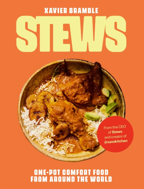 Stews: One-Pot Comfort Food From Around The World