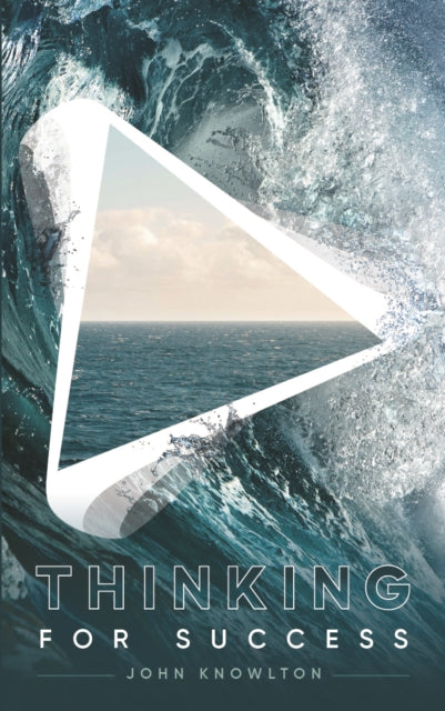 Thinking for Success: 52 Stories That Upgrade Your Thinking to Boost Productivity, Problem-Solving, and Relationships