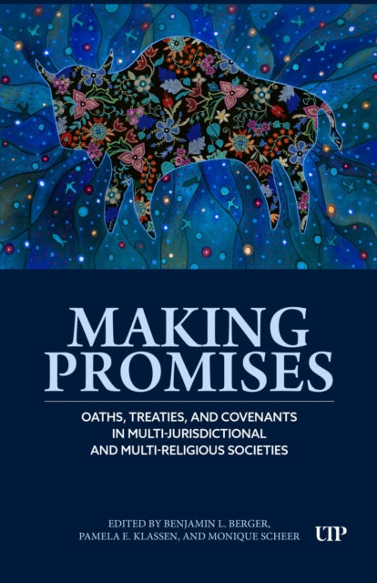 Making Promises: Oaths, Treaties, and Covenants in Multi-jurisdictional and Multi-religious Societies
