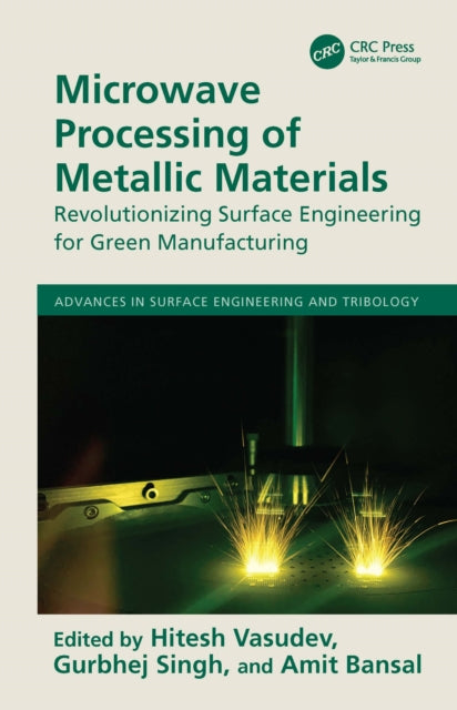 Microwave Processing of Metallic Materials: Revolutionizing Surface Engineering for Green Manufacturing