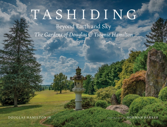 Tashiding: Beyond Earth and Sky: The Gardens of Douglas & Tsognie Hamilton