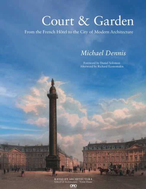 Court & Garden: From the French Hotel to the City of Modern Architecture