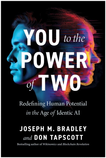 You to the Power of Two: Redefining Human Potential in the Age of Identic AI