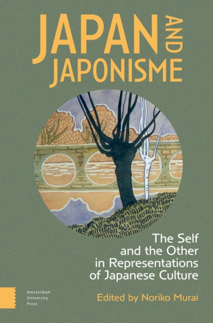 Japan and Japonisme: The Self and the Other in Representations of Japanese Culture
