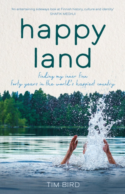 Happy Land: Finding my inner Finn: forty years in the world’s happiest country