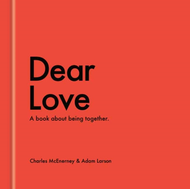 Dear Love: A Book About Our Time Together