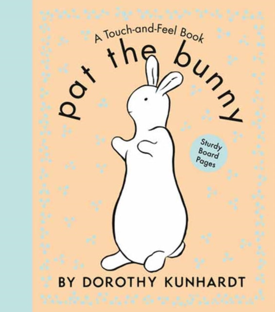 Pat the Bunny: The Interactive Classic for Babies and Toddlers with Sturdy Board Pages