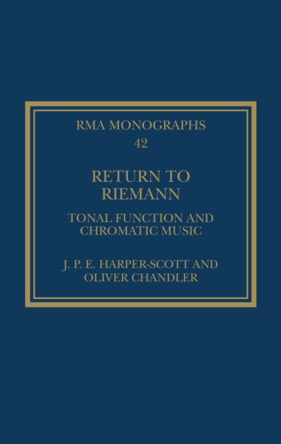 Return to Riemann: Tonal Function and Chromatic Music