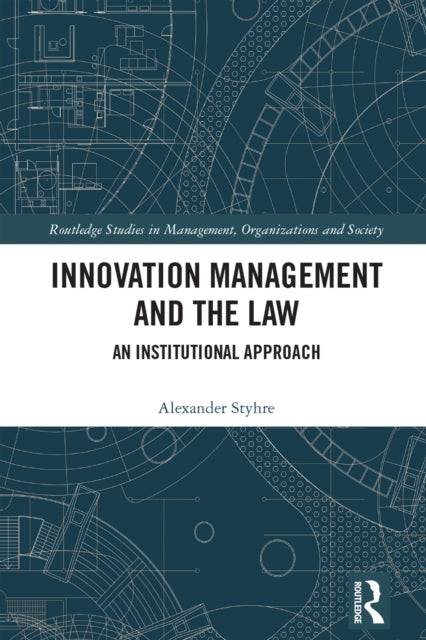 Innovation Management and the Law: An Institutional Approach
