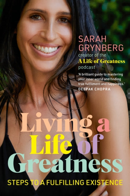 Living a Life of Greatness: Steps to a fulfilling existence