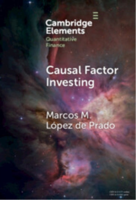 Causal Factor Investing: Can Factor Investing Become Scientific?
