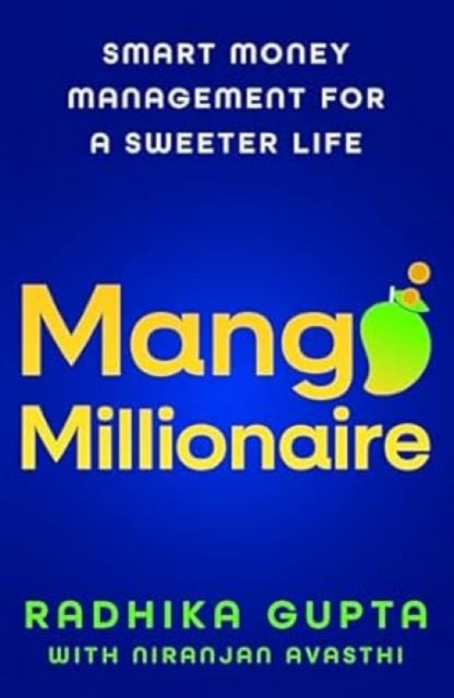 Mango Millionaire: Smart Money Management for a Sweeter Life