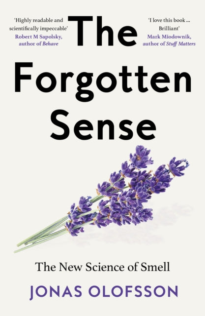 The Forgotten Sense: The New Science of Smell