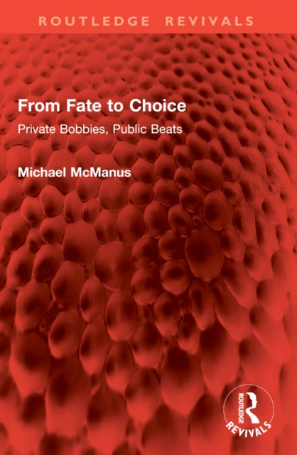 From Fate to Choice: Private Bobbies, Public Beats
