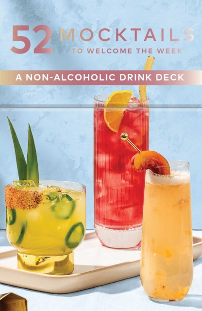 52 Mocktails to Welcome the Week: A Non-Alcoholic Drink Deck
