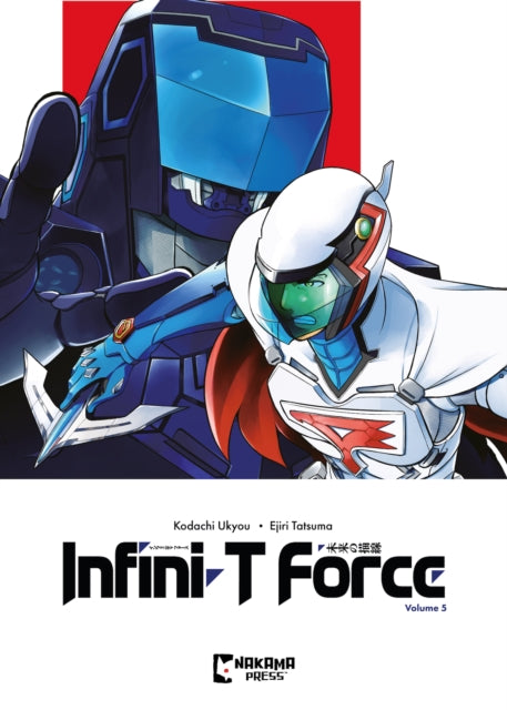 Infini-T Force Vol. 5