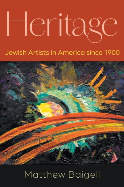 Heritage: Jewish Artists in America Since 1900