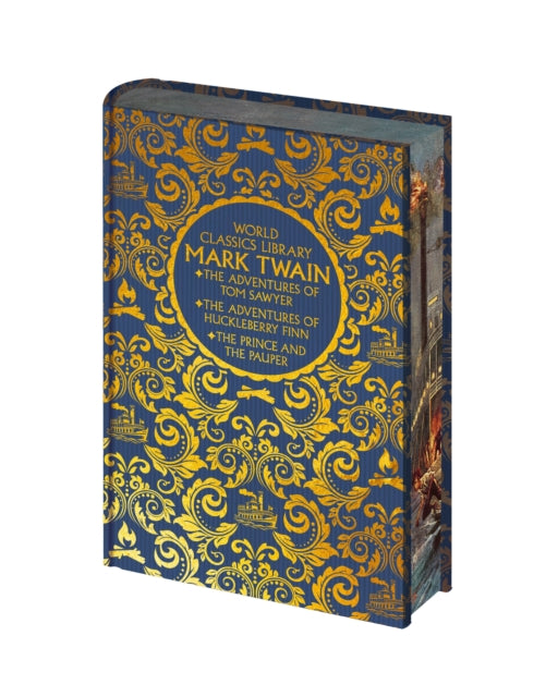 World Classics Library: Mark Twain: The Adventures of Tom Sawyer, The Adventures of Huckleberry Finn, The Prince and the Pauper