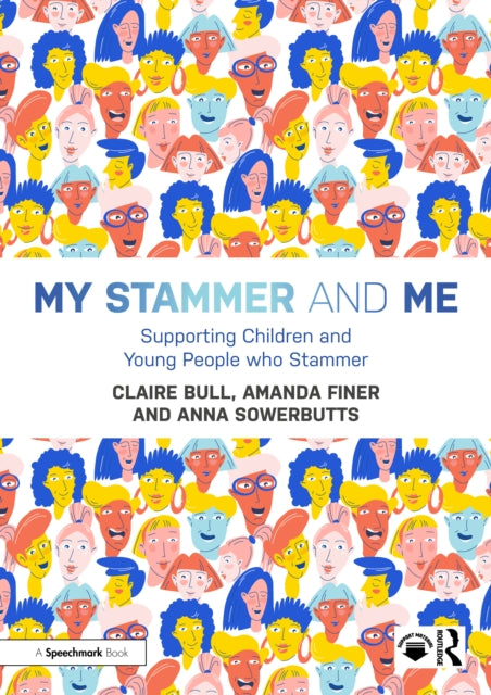 My Stammer and Me: Supporting Children and Young People who Stammer
