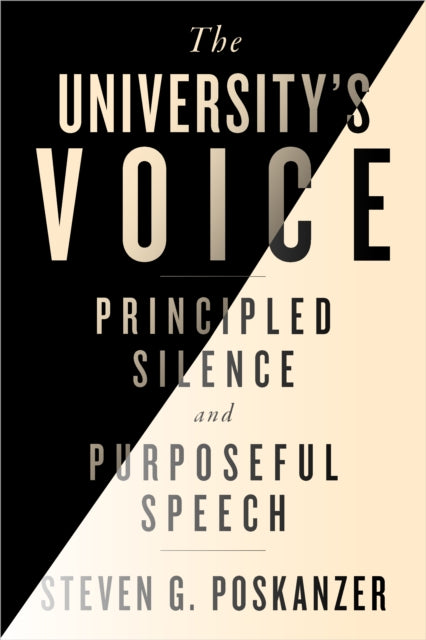 The University's Voice: Principled Silence and Purposeful Speech