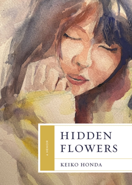 Hidden Flowers: A Memoir