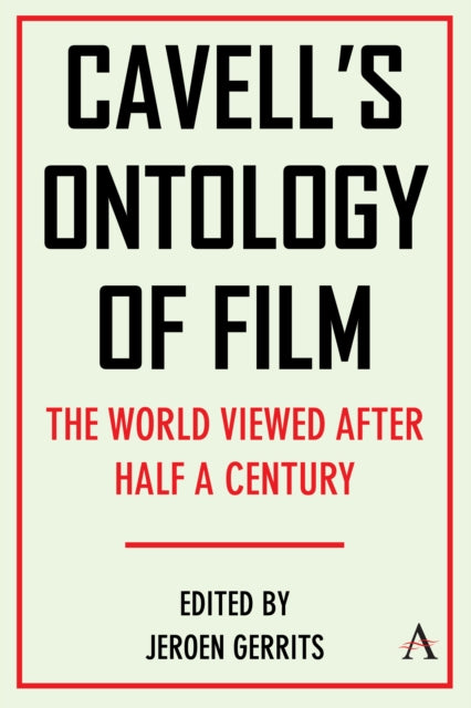 Cavell's Ontology of Film: 'The World Viewed' After Half a Century