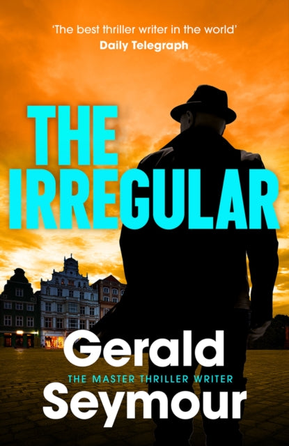 The Irregular: The utterly gripping new instalment in the Jonas Merrick series from the master of the spy thriller