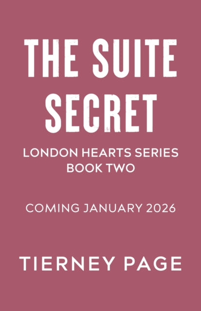 The Suite Secret: a spicy, must-read best friend's brother romance, from the BookTok sensation for 2026