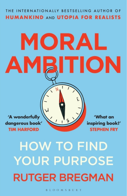 Moral Ambition: How to Find Your Purpose – from the presenter of the 2025 BBC ‘Moral Revolution’ Reith lectures