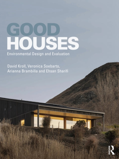 Good Houses: Environmental Design and Evaluation