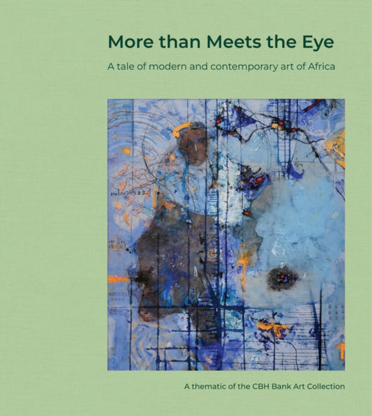 More than Meets the Eye: A tale of modern and contemporary art of Africa