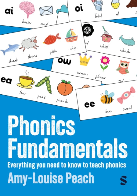 Phonics Fundamentals: Everything you need to know to teach phonics