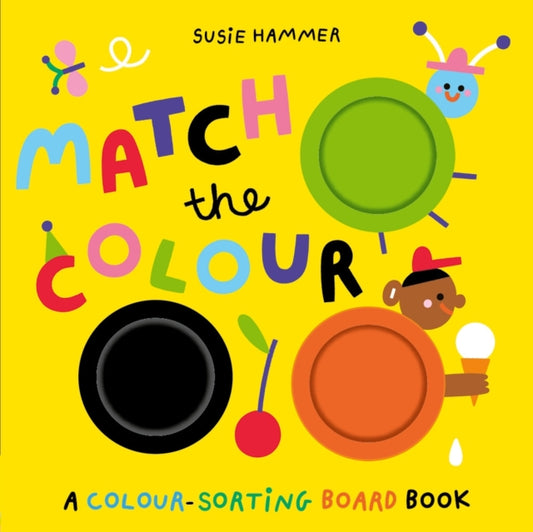Match the Colour: A Colour-Sorting Board Book