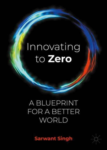 Innovating to Zero: A Blueprint for a Better World
