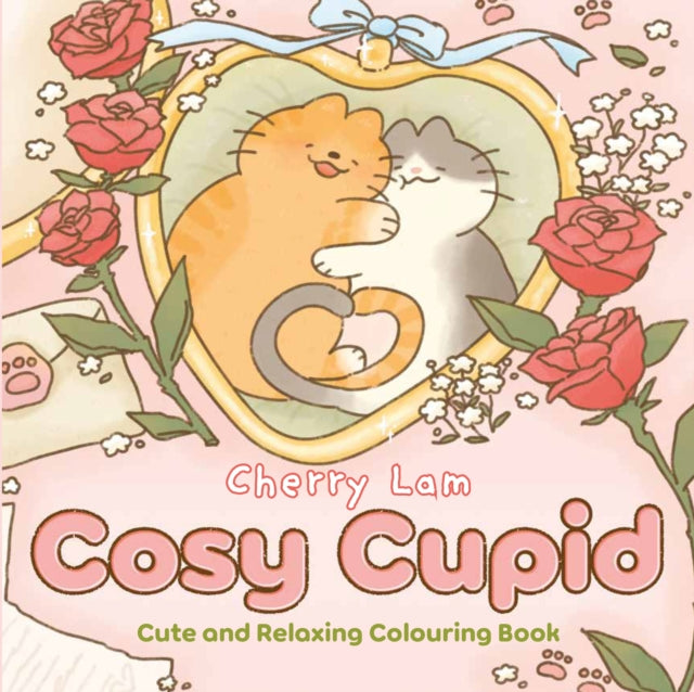 Cosy Cupid: Cute and Relaxing Colouring Book