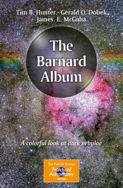 The Barnard Album: A Colorful Look at Dark Nebulae