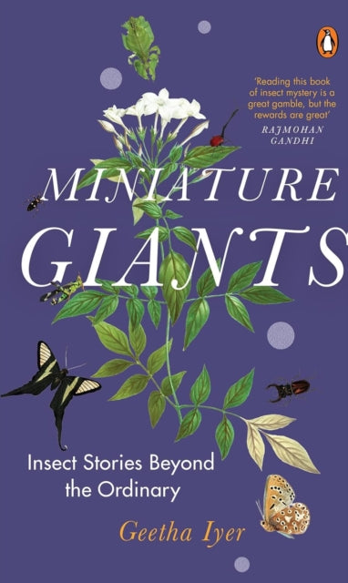 Miniature Giants: Insect Stories Beyond The Ordinary | Entomology, Ecology & Conservation Explained Through Engaging Real Stories