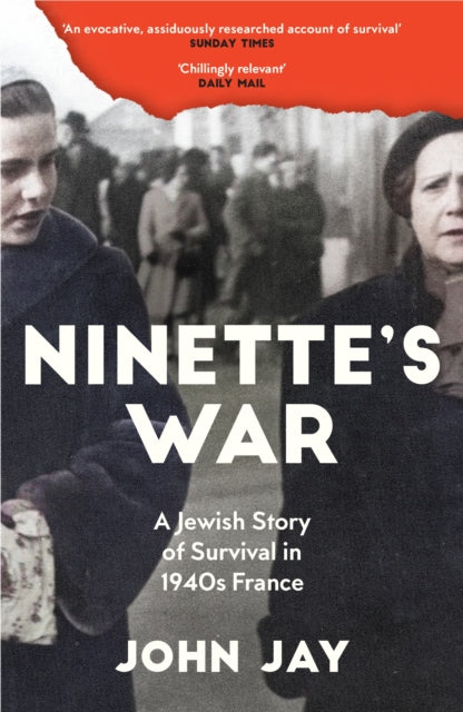 Ninette's War: A Jewish Story of Survival in 1940s France