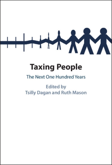 Taxing People: The Next One Hundred Years