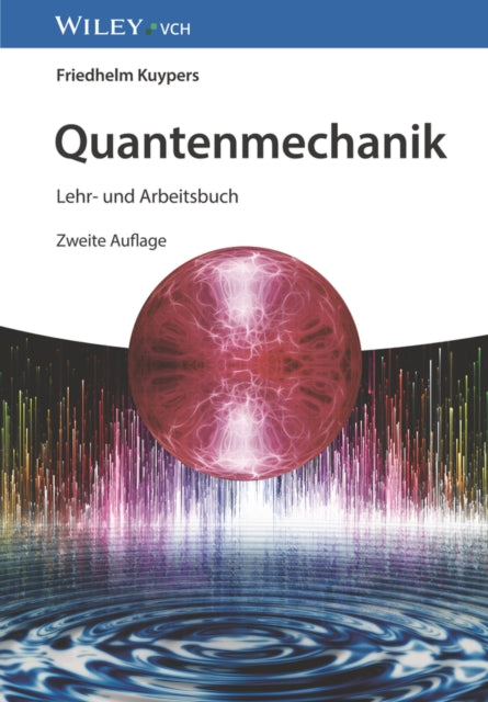 Quantenmechanik: Lehr- und Arbeitsbuch