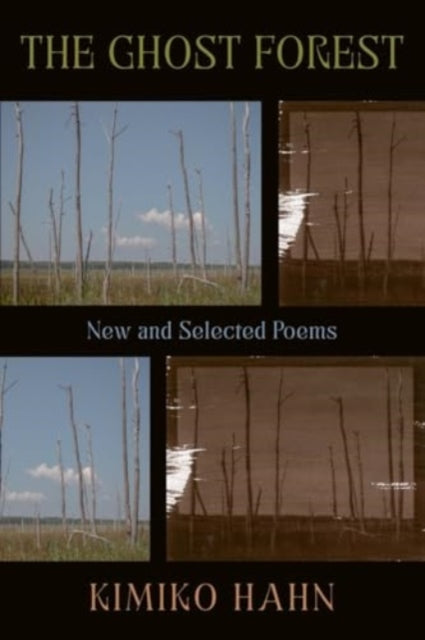 The Ghost Forest: New and Selected Poems
