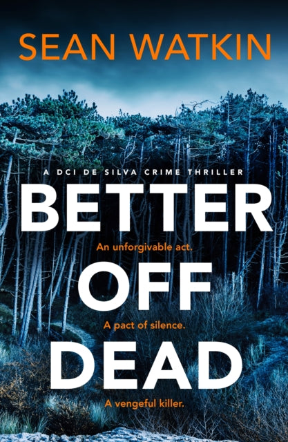 Better Off Dead: An unmissable Liverpool-set police procedural novel from a rising star in crime thriller fiction