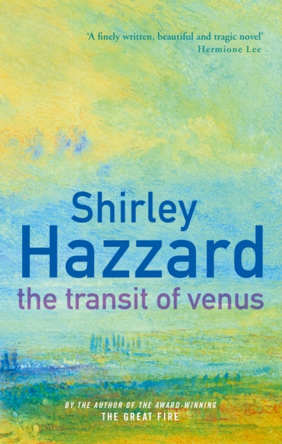 The Transit of Venus: The richly evocative modern classic