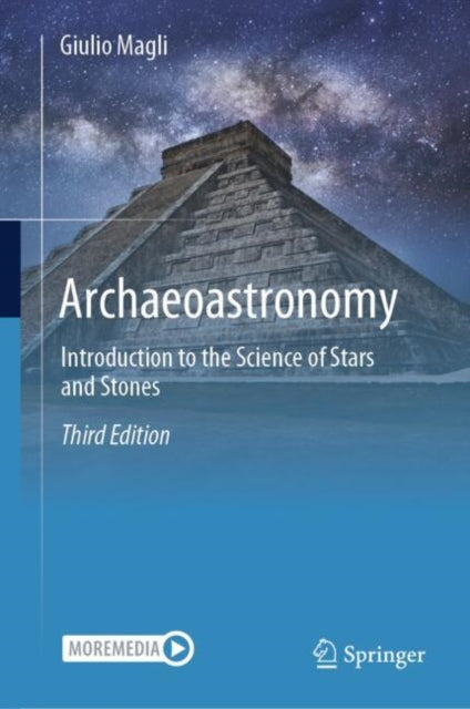 Archaeoastronomy: Introduction to the Science of Stars and Stones