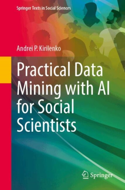 Practical Data Mining with AI for Social Scientists