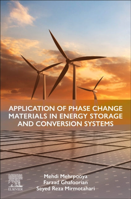Application of Phase Change Materials in Energy Storage and Conversion Systems