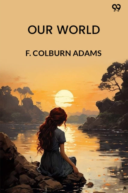 Our WorldOr, The Slaveholder's Daughter (Edition1)