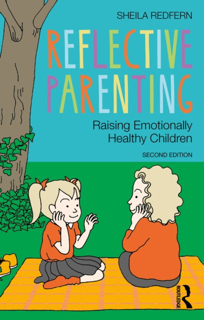 Reflective Parenting: Raising Emotionally Healthy Children