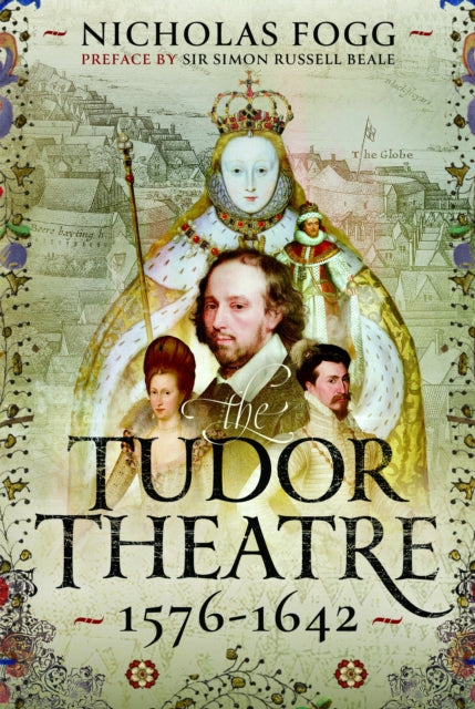 The Tudor Theatre: 1576-1642